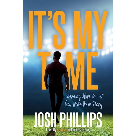 It's My Time: Learning How to Let God Write Your Story, (Paperback)
