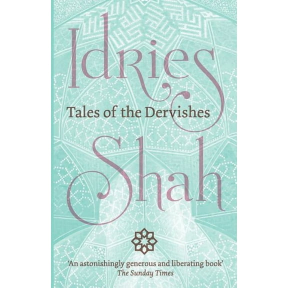 Tales of the Dervishes, (Paperback)