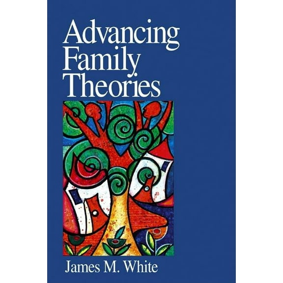 Advancing Family Theories, (Paperback)