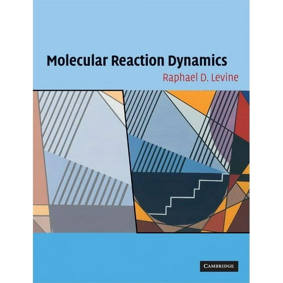 Molecular Reaction Dynamics, (Paperback)