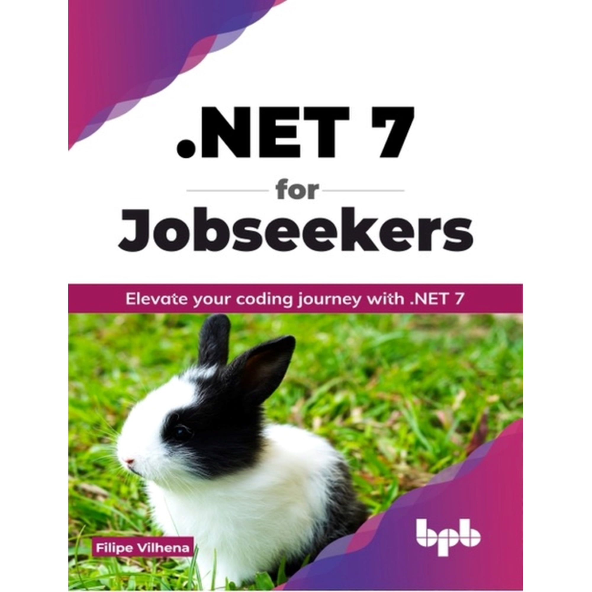 .NET 7 for Jobseekers: Elevate your coding journey with .NET 7 (English Edition) (Paperback)