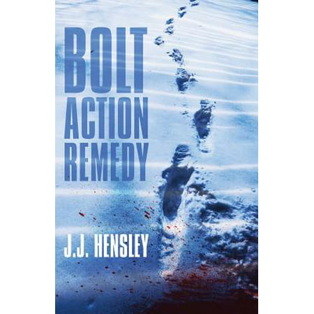 Trevor Galloway Thriller: Bolt Action Remedy (Best Action Thriller Writers)