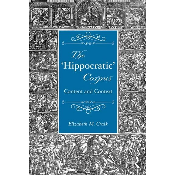 The 'Hippocratic' Corpus, (Paperback)