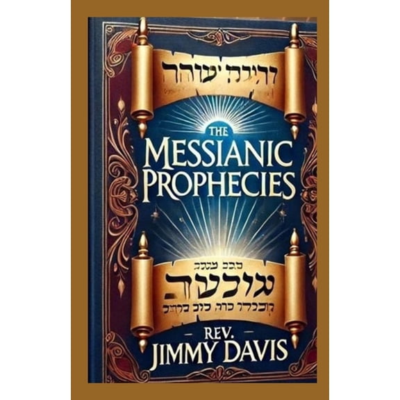 Messianic Prophecies, (Paperback)