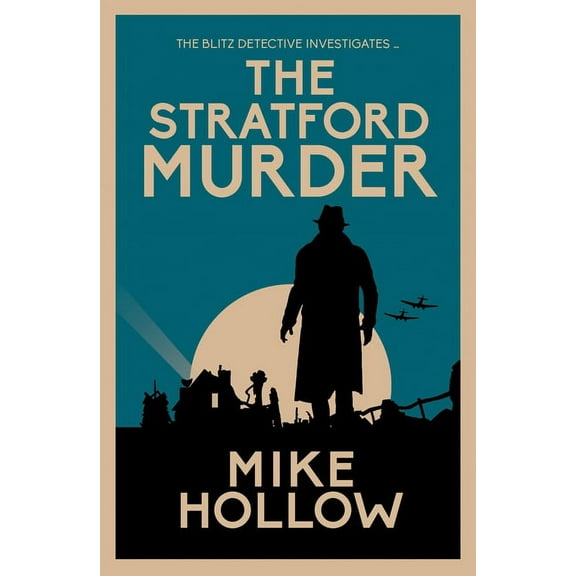 Blitz Detective The Stratford Murder, Book 4, (Paperback)