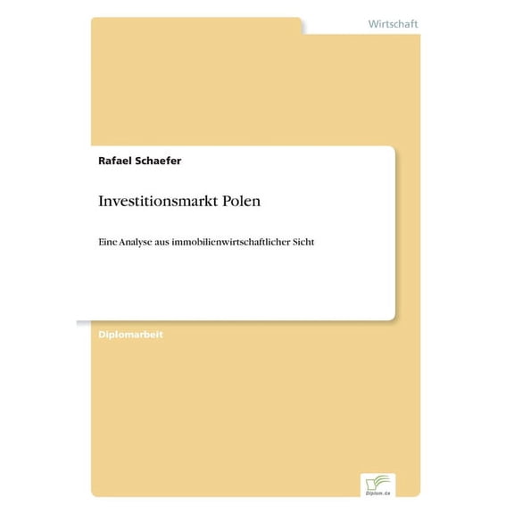 Investitionsmarkt Polen: Eine Analyse aus immobilienwirtschaftlicher Sicht, (Paperback)