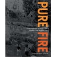 thumbnail image 1 of Pure Fire: Self-Defense as Activism in the Civil Rights Era, 1 of 2