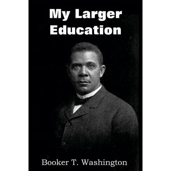 My Larger Education (Paperback)
