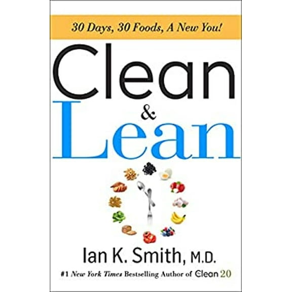 Pre-Owned Clean & Lean: 30 Days, 30 Foods, a New You! (Hardcover) 1250114942 9781250114945