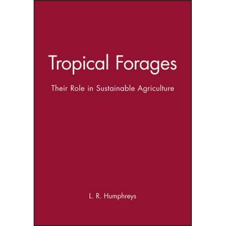 Tropical Forages: Their Role in Sustainable Agriculture