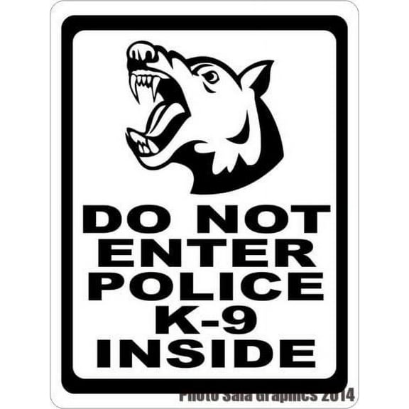 Do Not Enter Police K-9 Inside Sign