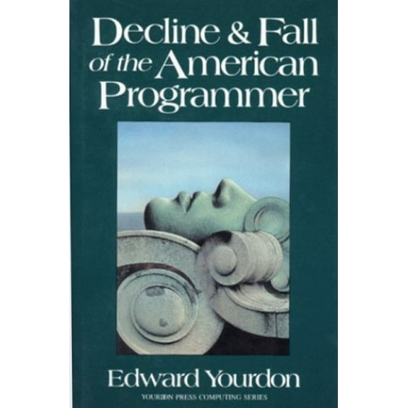 Pre-Owned Decline & Fall of the American Programmer (Paperback) 013191958X 9780131919587
