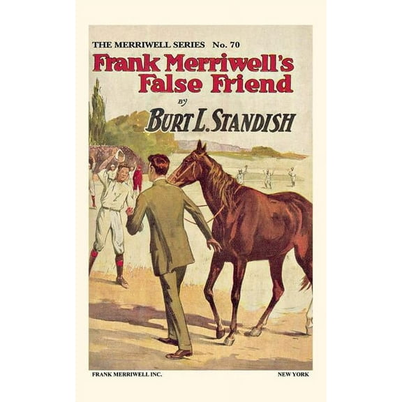 Frank Merriwell's False Friend (Paperback)