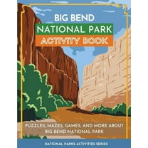 National Parks Activities Big Bend National Park Activity Book: Puzzles, Mazes, Games, and More About Big Bend National Park, (Paperback)