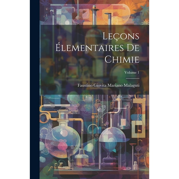 Leçons Élementaires De Chimie; Volume 1 (Paperback)