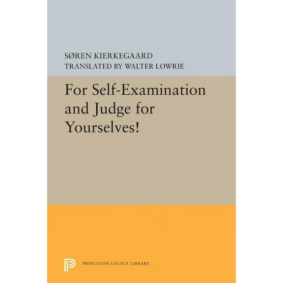 Princeton Legacy Library For Self-Examination and Judge for Yourselves!, Book 5418, (Paperback)