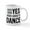 White, variant on CafePress - Says Yes When Asked To Dance Mug - 11 oz Ceramic Mug - Novelty Coffee Tea Cup