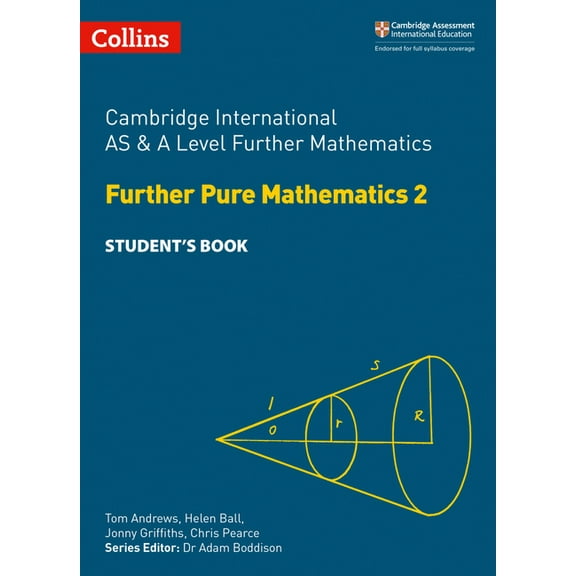 Collins Cambridge International as & Cambridge International as & a Level Further Mathematics Further Pure Mathematics 2 Student's Book, (Paperback)