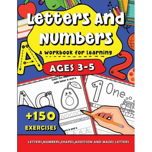 Letters and Numbers a Workbook for Learning: for kids ages 3-5, Tracing Activities for Preschool and kindergarten Studen, (Paperback)
