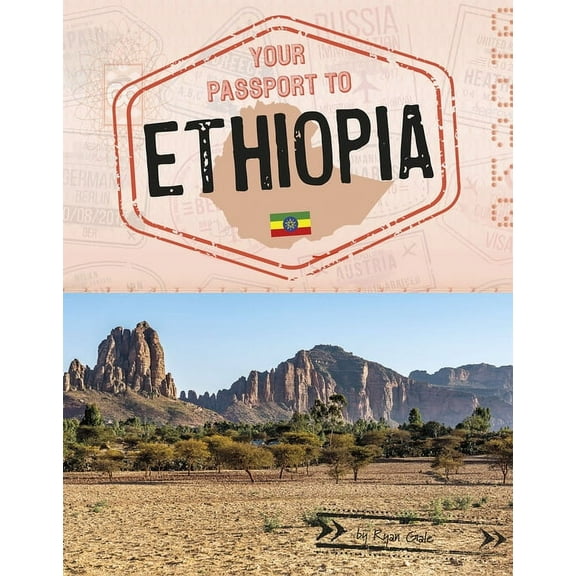 World Passport Your Passport to Ethiopia, (Hardcover)