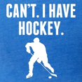 thumbnail image 3 of CafePress - Cant I Have Hockey T Shirt - Womens Football Shirt, 3 of 4