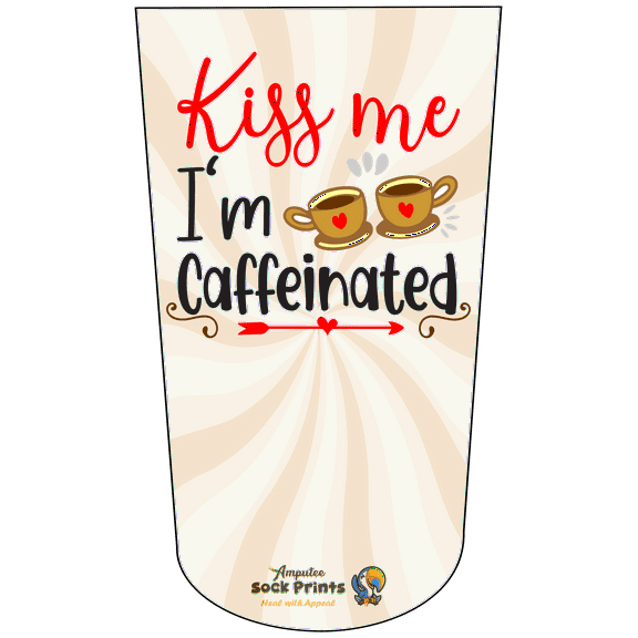Amputee Sock "Kiss Me Im Caffeinated V1"