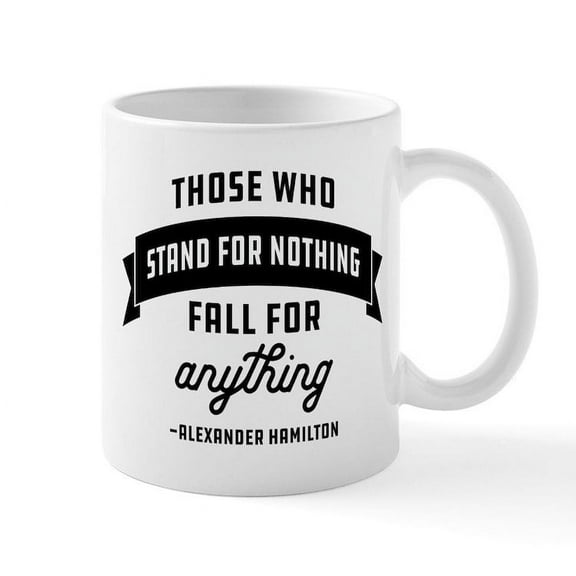 CafePress - Alexander Hamilton Quote Mugs - 11 oz Ceramic Mug - Novelty Coffee Tea Cup