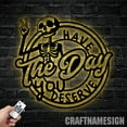thumbnail image 5 of Craftnamesign Personalized Skull Have the Day You Deserve Skeleton Metal Wall Art with LED Lights, 5 of 5