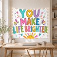 thumbnail image 5 of "YOU MAKE LIFE BRIGHTER" Message on a White Field, Inspirational Illustration for Kids, Colorful Affirmation Art Print, Birthday Gift Tapestry Wall Hanging for Bedroom and Playroom, 5 of 7