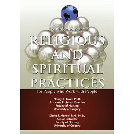 A Guidebook to Religious and Spiritual Practices for People Who Work with People -
