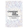 thumbnail image 1 of Changing Our Minds: Psychedelic Sacraments and the New Psychotherapy, 1 of 1
