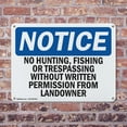thumbnail image 4 of (2 Pack) No Hunting Fishing Or Trespassing Without OSHA Notice Sign 24 Inch X 18 Inch Indoor / Outdoor Rust-Free Aluminum Metal Signs for Workplace, Workshop, and Construction Site,, 4 of 8