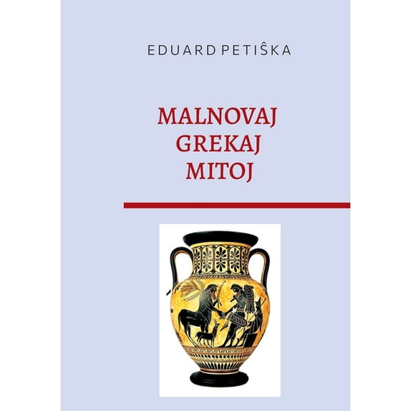 Malnovaj Grekaj Mitoj (Paperback)