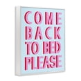 thumbnail image 4 of Stupell Industries Come Back To Bed Typography Painting White Framed Art Print Wall Art, 16 x 20, 4 of 10