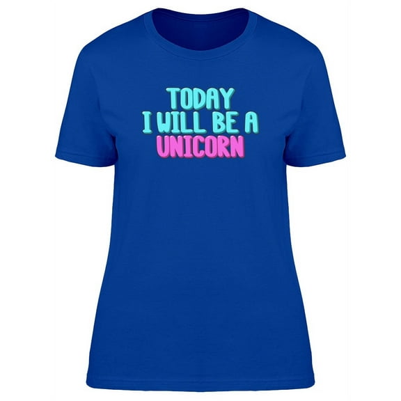 Be A Unicorn Doodle Quote T-Shirt Women -Image by Shutterstock, Female x-Large