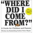 thumbnail image 1 of Pre-Owned Where Did I Come From?: A Guide for Children and Parents, African-American Edition (Hardcover) 0818406089 9780818406089, 1 of 1