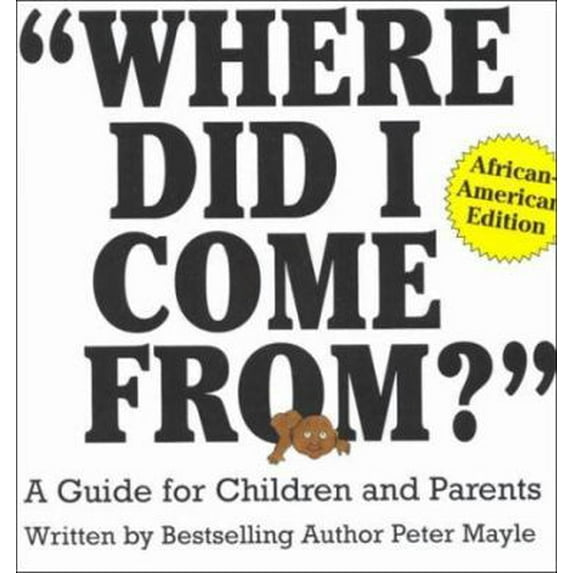 Pre-Owned Where Did I Come From?: A Guide for Children and Parents, African-American Edition (Hardcover) 0818406089 9780818406089