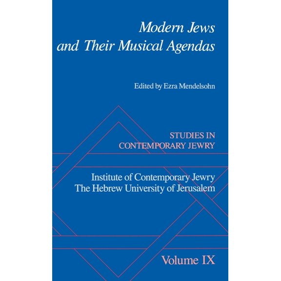 Studies in Contemporary Jewry Modern Jews and Their Musical Agendas, Book VOL. , (Hardcover)