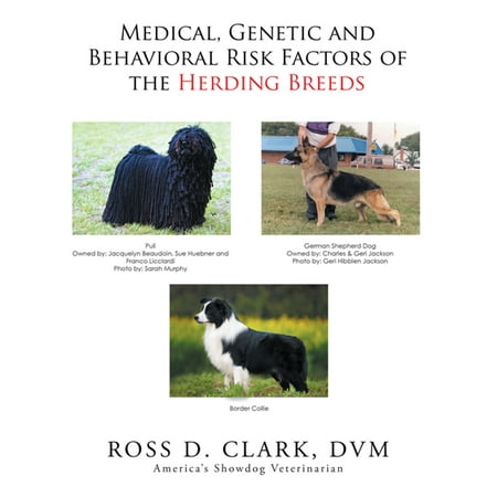 Medical, Genetic and Behavioral Risk Factors of the Herding Breeds - (Best Herding Dog Breeds)