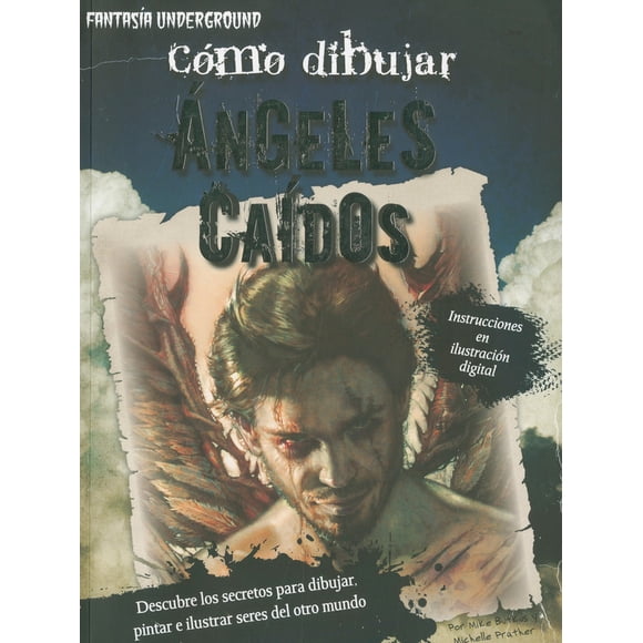 COMO DIBUJAR ANGELES CAIDOS GRUPO EDITORIAL TOMO MIKE BUTKUS