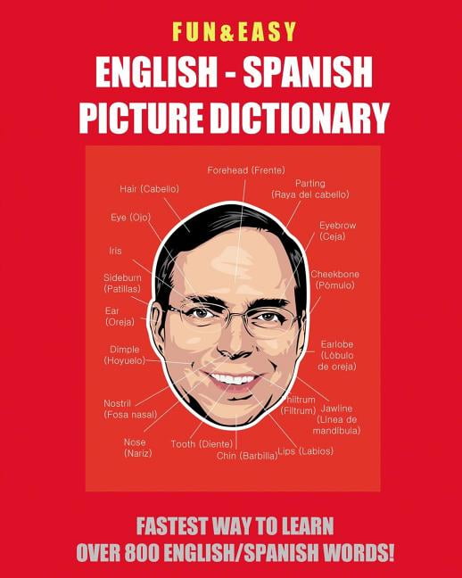 Fun Easy English Spanish Picture Dictionary Fastest Way To Learn 