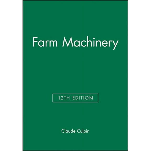 Farm Machinery 12e P, (Paperback)