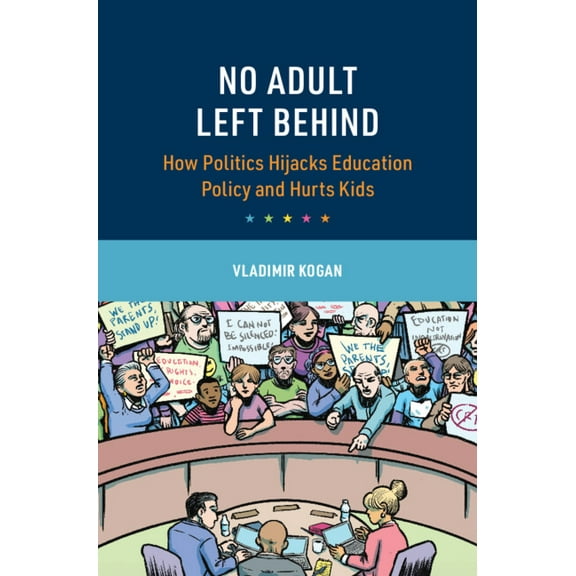 Cambridge Studies in the Comparative Pol No Adult Left Behind, (Paperback)