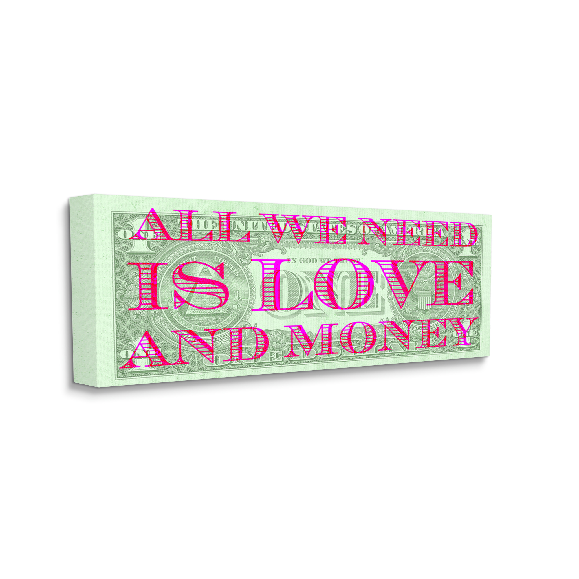 Stupell All We Need Is Love & Money Phrase Inspirational Painting Gallery Wrapped Canvas Print Wall Art