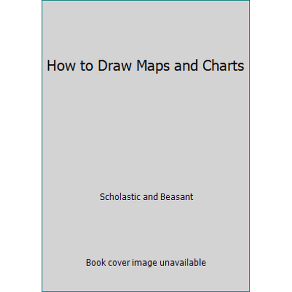 Pre-Owned How to Draw Maps and Charts (Paperback) 0590479962 9780590479967