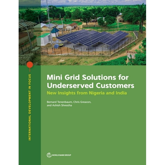 International Development in Focus Mini Grid Solutions for Underserved Customers, (Paperback)