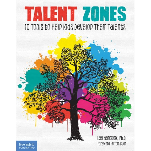 Free Spirit Professional(r): Talent Zones: 10 Tools to Help Kids Develop Their Talents (Paperback)