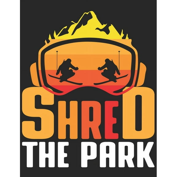 Trainingsbuch für Skifahrer : Stetige Verbesserung mit diesem Trainigstagebuch ♦ Vorlage für über 100 Trainigstage ♦ Planen, üben, umsetzen ♦ A4  Format ♦ Motiv: Shred the park 3 (Paperback)