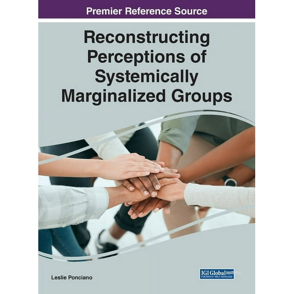 Reconstructing Perceptions of Systemically Marginalized Groups, (Hardcover)
