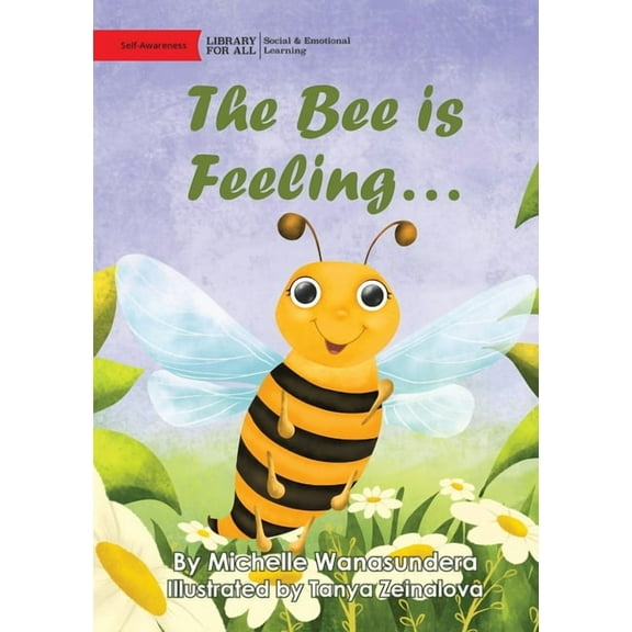 The Bee is Feeling..., (Paperback)